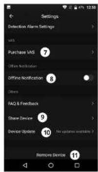 Settings Detection Alarm Settings VAS Purchase VAS 7 Offline Notification 8 Offline Notification 8 Others FAQ & Feedback Share Device 9 Device Update 10 No updates available F Remove Device 11