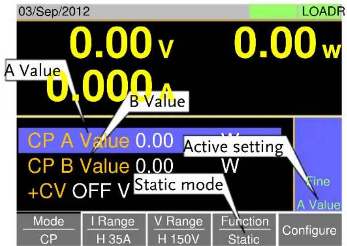 03/Sep/2012 LOADR 0.00 v 0.00 w A Value 0.000 A B Value CP A Value 0.00 Active setting CP B Value 0.00 W +CV OFF V Static mode Fine A Value Mode I Range V Range Function Configure CP H 35A H 150V Static Configure