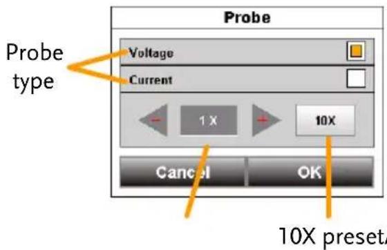 Probe Voltage Current 1 X 10X Cancel OK Probe type 10X preset