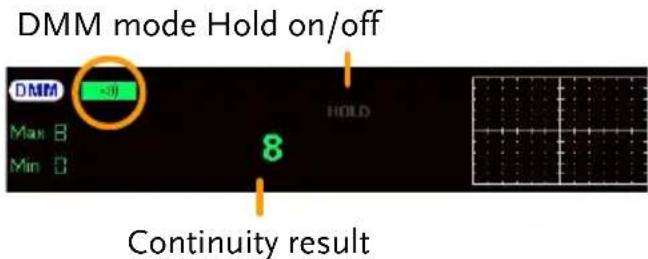 DMM mode Hold on/off DMM >0 HOLD 8 Min 0 Continuity result