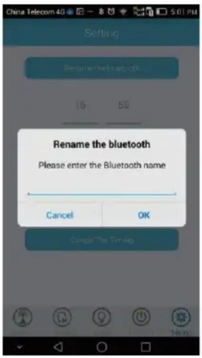 China Telecom 4G Setting Rename the bluetooth 15 S8 Rename the bluetooth Please enter the Bluetooth name Cancel OK Cancel The Turning