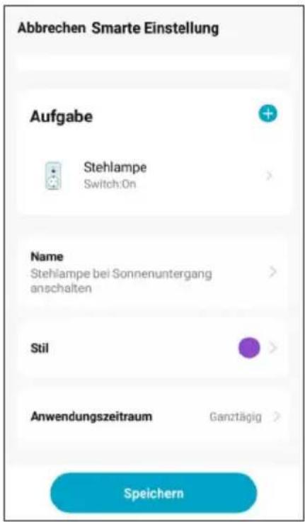 Abbrechen Smarte Einstellung Aufgabe Stehlampe Switch:On Name Stehlampe bei Sonnenuntergang anschalten Stil Anwendungszeitraum Ganztägig Speichern