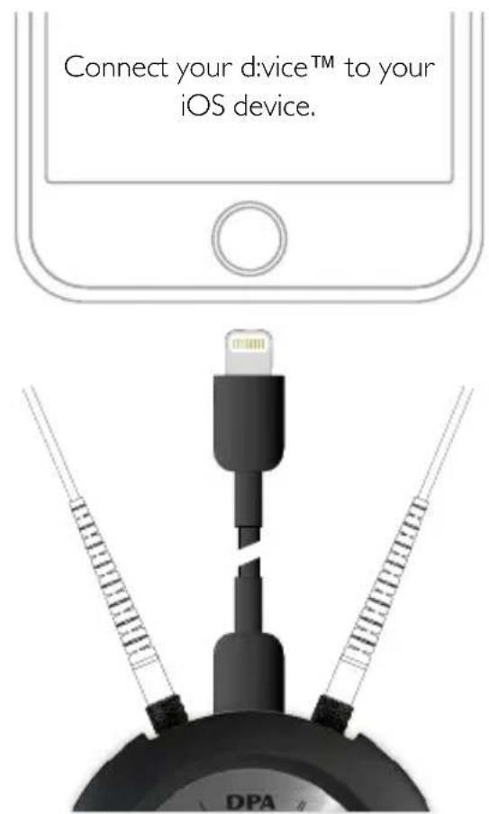 Connect your d:vice™ to your iOS device.
