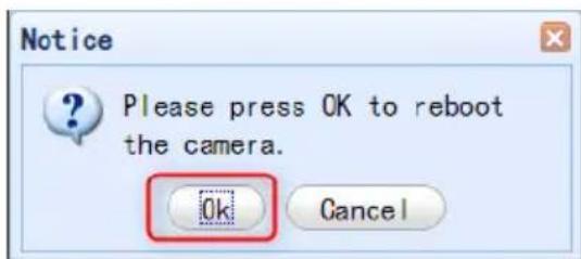Notice Please press OK to reboot the camera. Ok Cancel
