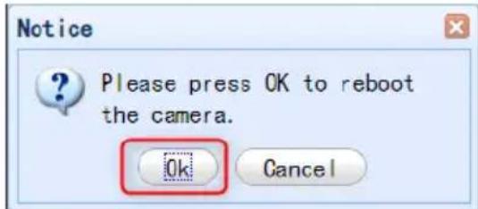 Notice Please press OK to reboot the camera. Ok Cancel