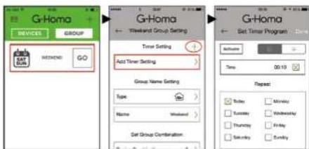 G-Homa DEVICES GROUP HOMA HOSTEND GO G-Homa Wheeland Group Setting Timer Setting Act Timer Setting Group Name Setting Type Name Wheeland Set Group Combination G-Homa Set Timer Program Status Time 00:13 Repeat Sunday Wednesday Thursday Friday Saturday Sunday