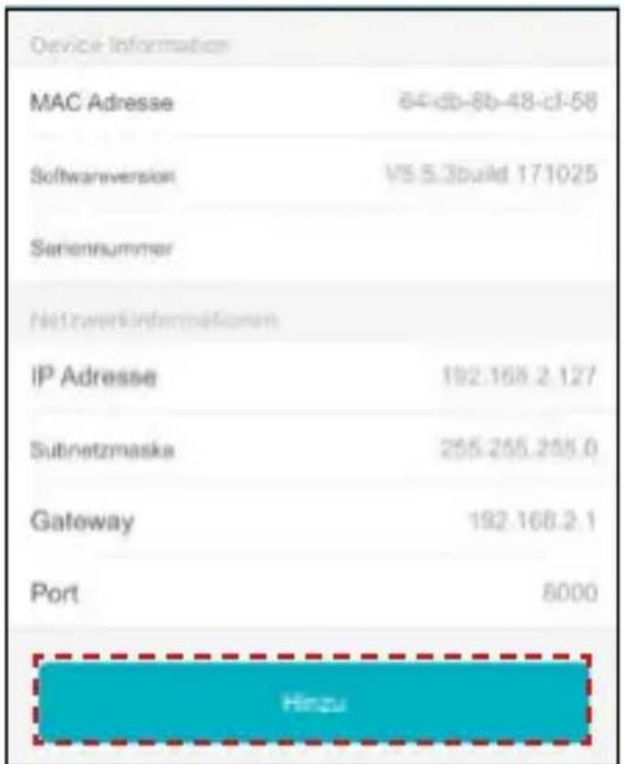 Device Information MAC Adresse 64-db-8b-48-cl-58 Softwareversion VS 5.3build 17.1025 Seriennummer Netzwerkinformationen IP Adresse 192.168.2.127 Subnetzmaska 255.255.255.0 Gateway 192.168.2.1 Port 8000 Hirzu