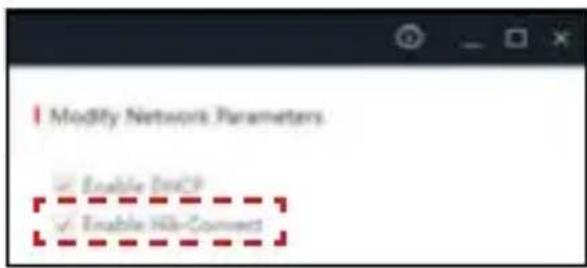 Modify Network Parameters ✓ Enable DHCP ✓ Enable Hik-Convert