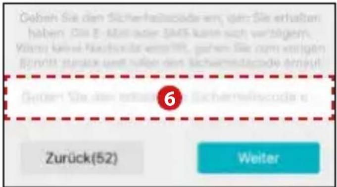 Goben Sie den Sicherheitscode am, dem Sie erhalten haben. Die E-Alt oder SIMS kann sich verzügen. Varnu keine Nachwinder ermittelt, gehen Sie zum einigen Bündert stürk und karten den Sicherheitscode ermittelt. 6 Goben Sie den erhaltliche Sicherheitscode e Zurück(52) Weiter