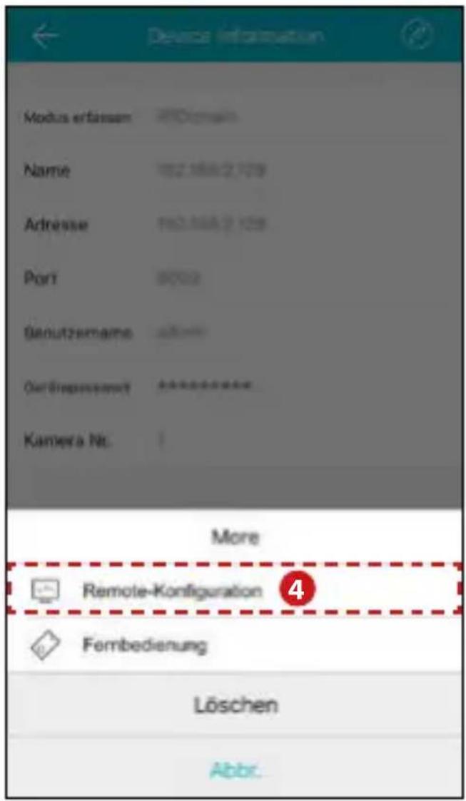 Modus erfassen Name Adresse Port Genutzernames Ost Beseinsermit Kamera Nr. More Remote-Konfiguration ④ Fernbedienung Löschen Abbr.