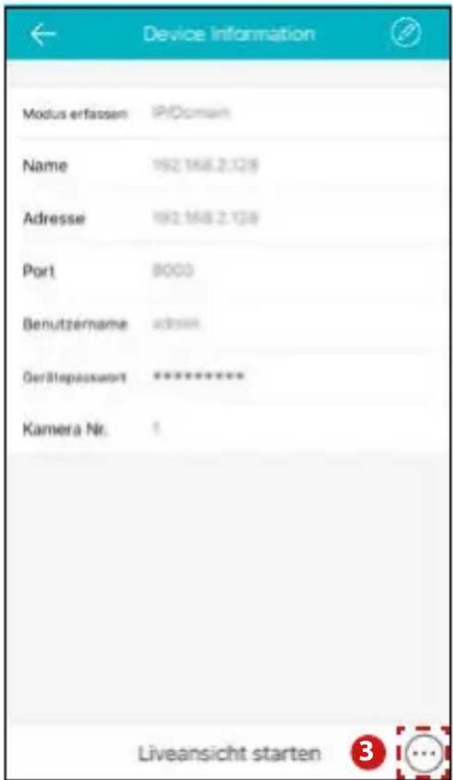 Device Information Modus erfassen IP/Domain Name 192.166.2.128 Adresse 192.168.2.128 Port 8000 Benutzername admiss Gerätepasswert ********* Kamera Nr. 1 Liveansicht starten 3 ...