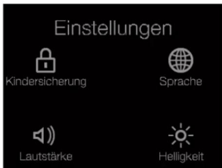 Einstellungen Kindersicherung Sprache Lautstärke Helligkeit