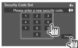 Security Code Set Please enter a new security code. 1 2 3 4 5 6 7 8 9 0 ① Enter ②