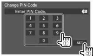 Change PIN Code Enter PIN Code. 1 2 3 4 5 6 7 8 9 0 ① SET ②