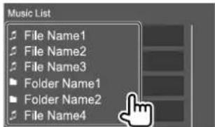 Music List File Name1 File Name2 File Name3 Folder Name1 Folder Name2 File Name4
