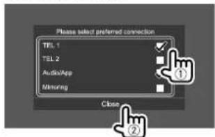 Please select preferred connection TEL 1 TEL 2 AudioApp Mimming ① ② Close