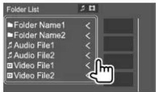 Folder List Folder Name1 Folder Name2 Audio File1 Audio File2 Video File1 Video File2
