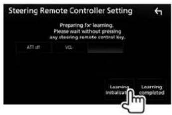 Steering Remote Controller Setting Preparing for learning. Please wait without pressing any steering remote control key. ATT: df VCL: Learning initialization Learning completed