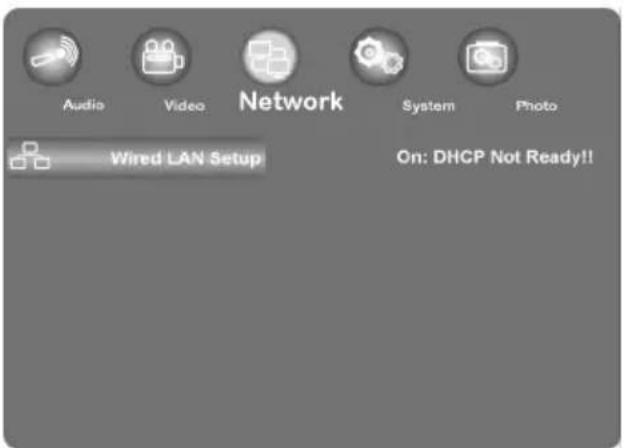Audio Video Network System Photo Wired LAN Setup On: DHCP Not Ready!!