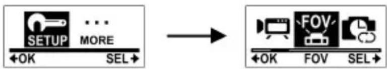 graph LR A["SETUP"] --> B["..."] B --> C["MORE"] C --> D["SEL"] E["FOV"] --> F["OK"] G["FOV"] --> H["SEL"]