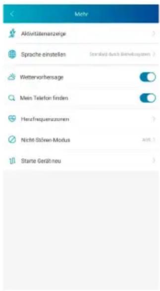 Mehr Aktivitätenanzeige Sprache einstellen Standard durch Betriebungszen Wettervorhensage Main Telefon finden Heizfrequenzuzonen Nicht Stönen-Modus Starte Gerät neu