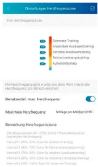 Einstellungen Herzfrequenzzone Blue Herzfrequenzzose Extremes Training Anserobes Ausdauertraining Aerobes Ausdauertraining Fertvorbereinungsstraining Aufwärnstraining Die Herzfrequenzzone wurde aus dem Viert maximale Herzfrequenz pro Mängte ermittelt Benutzerdef. max. Herzfrequenz Maximale Herzfrequenz Sätze pro Min(bpm)195 Bemerkung Herzfrequenzzone (Herzfrequenzbiszahl + (228 Jahren) * Protertbezich der maximaler Herzfrequenz) Intervall 1 (30% - 81% Zone für Aufwandstätigung) Intervall 2 (60% - 73% Zone für Festverbetreuungsstraining) Intervall 3 (70% - 83% Zone für aestebes Ausdauertraining) Intervall 4 (90% - 93% Zone für anestobes Ausdauertraining) Intervall 5 (90% - 100% Zone 12 langines Tonsing)