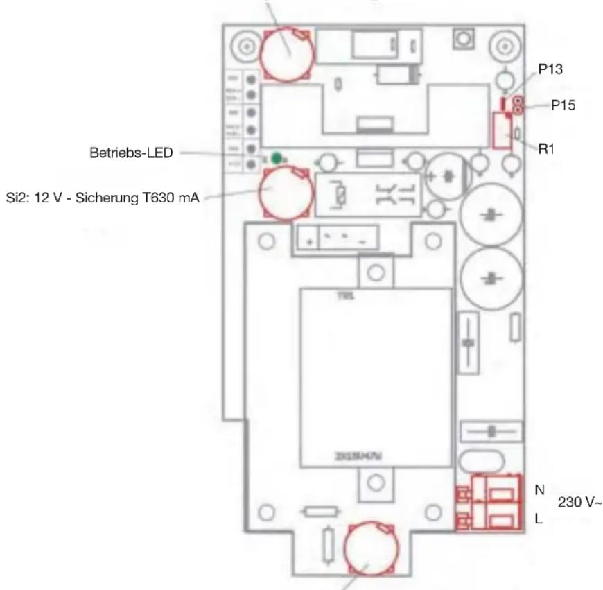 P13 P15 R1 Betriebs-LED Si2: 12 V - Sicherung T630 mA 230 V~ N L