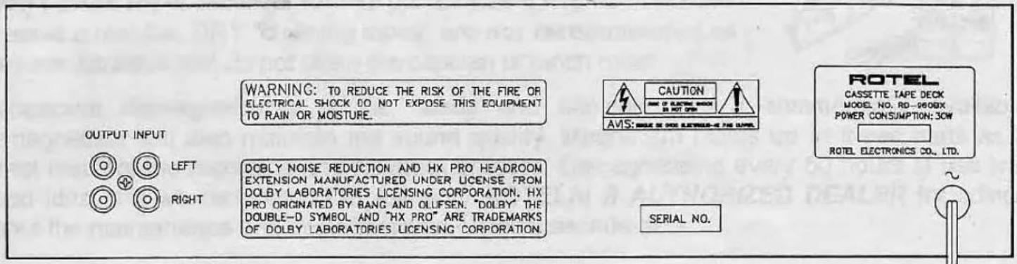OUTPUT INPUT LEFT RIGHT WARNING: TO REDUCE THE RISK OF THE FIRE OR ELECTRICAL SHOCK DO NOT EXPOSE THIS EQUIPMENT TO RAIN OR MOISTURE. CAUTION AVS: SINGLE OR NOE ELECTRICAL AND THE LIME ROTEL CASSETTE TAPE DECK MODEL NO. RD-960GX POWER CONSUMPTION: 3CW ROTEL ELECTRONICS CO., LTD. SERIAL NO.