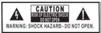 CAUTION RISK OF ELECTRIC SHOCK DO NOT OPEN WARNING: SHOCK HAZARD - DO NOT OPEN.