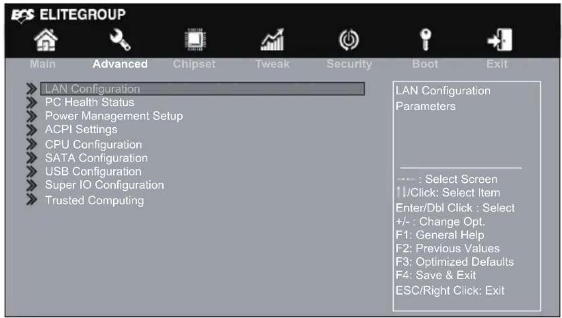 ELITEGROUP Main Advanced Chipset Tweak Security Boot Exit LAN Configuration PC Health Status Power Management Setup ACPI Settings CPU Configuration SATA Configuration USB Configuration Super IO Configuration Trusted Computing LAN Configuration Parameters --- : Select Screen 11/Click: Select Item Enter/Dbl Click : Select +/- : Change Opt. F1: General Help F2: Previous Values F3: Optimized Defaults F4: Save & Exit ESC/Right Click: Exit