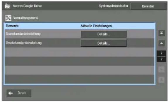 Access Google Drive Systemadministrator Buenden Verwaltungsmend Elemente Aktuelle Einstellungen Scarstandardeinstellung Details... Drucktandardestellung Details...