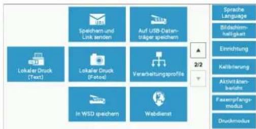 Speichem und Link senden Auf USB-Datenbräger spechern Lokaler Druck (Text) Lokaler Druck (Fotoel) Verarbeitungsprofile In WSD speichern Webdienst Sprache Languagee Bildachim- haltigkeit Einzrichtung Kellkferung Aktivitäten- beidigt Faxempfang- modus Druckmodus