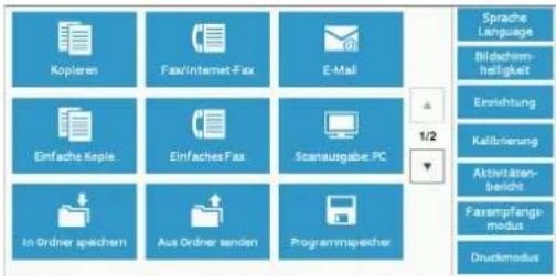 Kopieren Fax/Internet-Fax E-Mail Einfache Kispie Einfaches Fax Scanausgabe PC In Ordner spechen Aus Ordner senden Programmespeche Sprache Language Bildachim- heiligkeit Einreitung Kellbrierung Aktivitäten- bedits Faxempfangi- modus Druckimodus