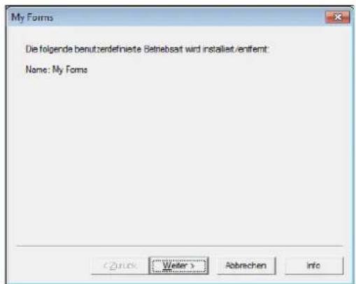 My Forms Die folgende benutzerdefinierte Betriebsat wird installiert/entfernt: Name: My Forms < Back Writer > Abbrechen Info