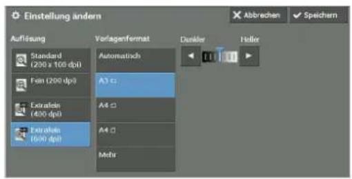 Einstellung ändern Abbrechen ✓ Speichern Auflösung Standard (200 x 106 dpi) Fein (200 dpi) Extrafine (400 dpi) Extrafine (600 dpi) Verlagenformat Automatisch A3 cc A4 c A4 d Mehr Dinkler Helier