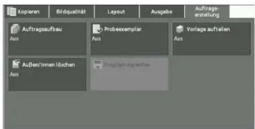 Kopieren Bildqualität Layout Ausgabe Auftrags- erstellung Auftragsaufbau Aus Probeexemplar Aus Vorlage auftalen Aus Außen/Innen Löchen Aus Programmingschafter
