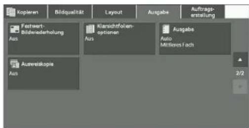 Kopieren Bildqualität Layout Ausgabe Auftrags- erstellung Festwert- Bildwiederholung Aus Klansichtfolen- optionen Aus Ausgabe Auto Mittleres Fach Auswelskopie Aus 2/2