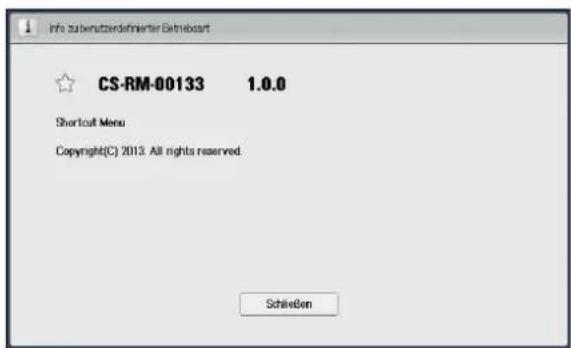 Info subvennzendermierter Betriebart CS-RM-00133 1.0.0 Shortout Menu Copyright(C) 2013. All rights reserved. Schließen