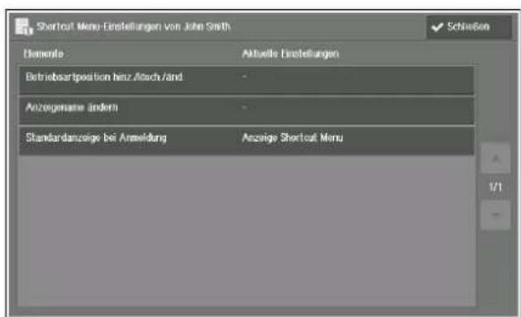 Shortcut Menu Einstellungen von John Smith Schließen Elemente Aktuelle Einstellungen Betriebsartposition hanz/Ansch/and Anzugsname andersn Standardanzeige bei Anwendung Anzige Shortcut Menu 1/1
