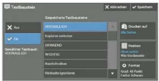 Textbaustein Gespeicherte Testbausteine Vertraulich Kapioren vorbeten DRINGEND WICHTIG Rundsfreiben Rückante ignorieren Drucken auf Alle Seiten Position Oben rechts Wie Vorderseite Format Grad: 48 Punkt Farbe: Schwarz