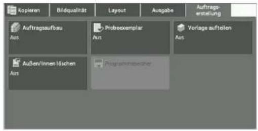 Kopieren Bildqualität Layout Ausgabe Auftrags- erstellung Auftragsaufbau Aus Probeexemplar Aus Vorlage aufteilen Aus Außen/innen löschen Aus Programmischer