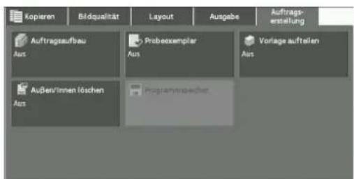 Kopieren Bildqualität Layout Ausgabe Auftrags- erstellung Auftragsaufbau Aus Probeexemplar Aus Vorlage auftalen Aus Außen/innen löschen Aus Programgewicht