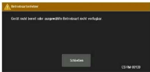 Betriebsartenbefelder Gerät nicht bereit oder ausgewählte Betriebsart nicht verfügbar. Schließen CS RM-00139