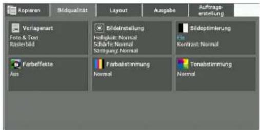 Kopieren Bildqualität Layout Ausgabe Auftrags- erstellung Vorlagenart Foto & Text Rasterbild Bildeinstellung Helligkeit: Normal Schräft: Normal Sonstigung: Normal Bildoptimierung For Kontrast: Normal Farbefekte Aus Farbabstimmung Normal Tonabstimmung Normal