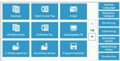 Kopieren Fax/Internet-Fax E-Mail Sprache Language Bildashim- heiligkeit Einrichtung Kafibrierung Aktivitäten- bedicht Faxempfangs- modus Druckmodus 1/2 In Ordiner spichern Aus Ordiner senden Programmieischer