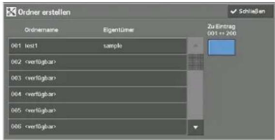 Ordner erstellen Ordernname Eigentümer 001 test1 sample 002 003 004 005 006 Zu Eintrag 001++ 200 Schließen