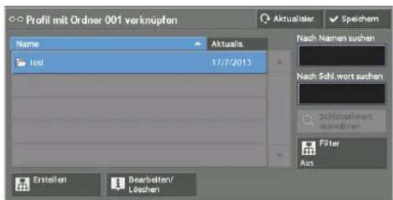Profil mit Ordner 001 verknüpfen Name Aktualis Nach Namen suchen lost 17/7/2013 Nach Schlwort suchen Schlüsseleworts Auswerten Filter Aus Erstellen Bearbeiten/ Löschen