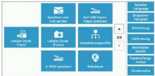 Sprache Language Bildachirm- helligkeit Einrichtung Kathbrierung Aktentären- bericht Faxempfangs- medus Druckmodus Speichem und Link senden Auf USB-Daten- träger speichern Lokaler Druck (Text) Lokaler Druck (Fotes) Verarbeitungsprofile In WSD speichern Webdienst 2/2