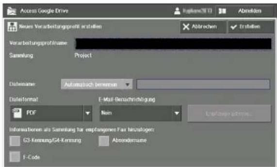 Access Google Drive Abmelden Neues Verarbeitungsprofil eratoren Abrechen Eratoren Verarbeitungsprofilname: Sammlung Project DataName: Automatisch Bemerkens DateFormat:E-Mail-Bereichrichtigung PDF Non Inflationsen als Sammlung für empfangenes Fax Neubstigen: G3-Kennung/G4-Kennung Absondername F-Code