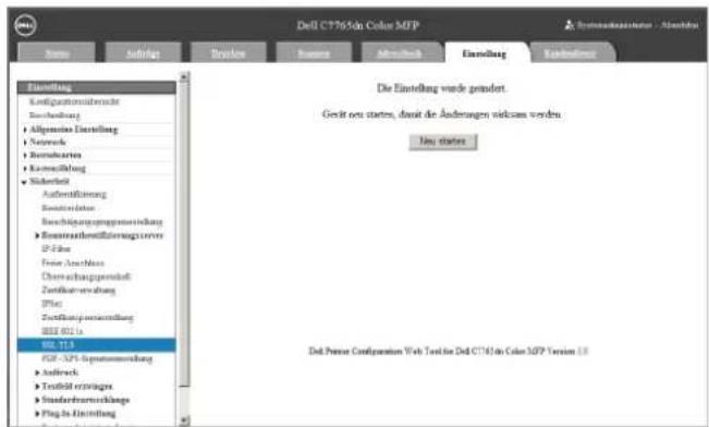 Del C7765-In Color MFP Name Anfrage Syskien Humen Mitelnach Einstellung Kondrücker Einstellung Kuräquationsüberschutz Beizierung Allgemeine Einstellung Network Bereinbarter Konzernleitung Niederheit Außentwicklung Sonstige Leistiver Beschäftungsprogrammierung Restrausanthemittelungsverser D-John Feste Anschuss Chemischungsprodukt Zentralervertrag D-Test Zertifikationverbindung IEEE 801.1a 80, T1.9 GFR -32% Signatumservicherung Aufwand Test result einsagen Standardverwirkungs Plug in Einstellung Die Einstellung wurde genutzt. Gestir neu starten, damit die Änderungen wiedzen werden. Neu starten Del Pester Configuration Web Test für Del C7765-In Color MFP Version 1.0